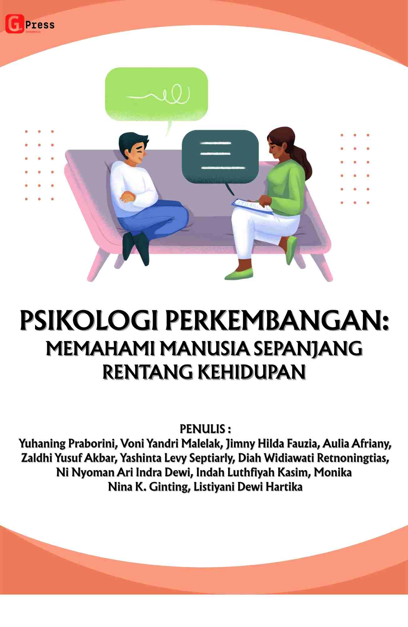 PSIKOLOGI PERKEMBANGAN: Memahami Manusia Sepanjang Rentang Kehidupan